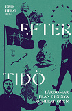 Cover for Efter Tidö : Lärdomar från den nya generationen