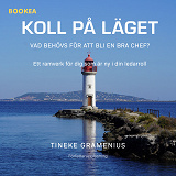 Cover for Koll på läget : vad behövs för att bli en bra chef?