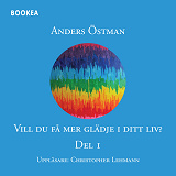 Cover for Vill du få mer glädje i ditt liv? Del 1