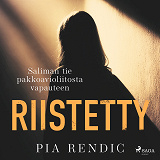 Cover for Riistetty – Saliman tie pakkoavioliitosta vapauteen