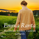 Cover for Kaikkien niiden vuosien jälkeen