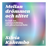 Cover for Mellan drömmen och slitet
