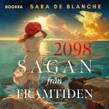 Cover for 2098. Sagan från framtiden