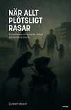 Cover for När allt plötsligt rasar