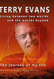 Cover for The Journey of My Life: Living Between Two Worlds And The Worlds Beyond