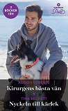 Cover for Kirurgens bästa vän / Nyckeln till kärlek