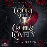 Cover for A Court this Cruel and Lovely (svensk utgåva)