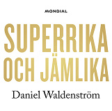 Cover for Superrika och jämlika