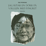 Cover for Jag ritar en dörr på väggen med fingret