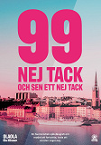 Cover for 99 nej tack – och sen ett nej tack