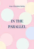 Cover for In the parallel: Romance with obstacles