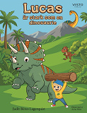 Cover for Lucas är stark som en dinosaurie