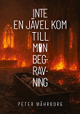 Cover for Inte en jävel kom till min begravning