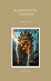 Cover for Kadotettu viisaus: Tiwanakun perintö
