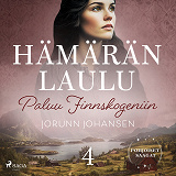 Cover for Paluu Finnskogeniin – Hämärän laulu 4