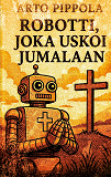Cover for Robotti, joka uskoi Jumalaan