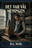 Cover for Det var väl meningen : Kortnovell