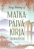 Cover for Matkapäiväkirja Taiwanista