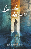 Cover for La vida dolorosa