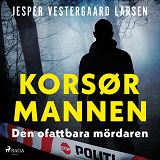 Cover for Korsørmannen – den ofattbara mördaren