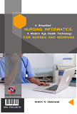 Cover for A Simplified Nursing Informatics. A Modern Age Health Technology for Nurses and Midwives