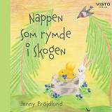 Cover for Nappen som rymde i skogen