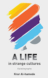 Cover for A life in strange cultures