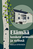 Cover for Elämää kosken armoilla ja sylissä