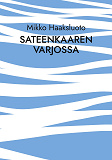 Cover for Sateenkaaren varjossa: Romaani