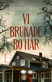 Cover for Vi brukade bo här