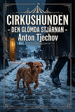 Cover for Cirkushunden - Den glömda stjärnan