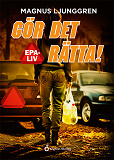 Cover for Gör det rätta!