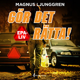Cover for Gör det rätta!