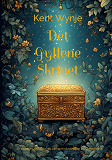 Cover for Det Gyllene Skrinet: En saga om trolldom, att finna mod, vänskap och uppoffring.
