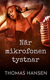 Cover for När mikrofonen tystnar