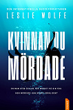 Cover for Kvinnan du mördade