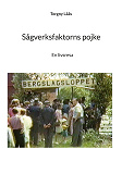 Cover for Sågverksfaktorns pojke: En livsresa