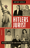 Cover for Hitlers jurist : Hans Frank