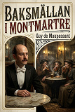 Cover for Baksmällan i Montmartre