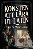 Cover for Konsten att lära ut latin