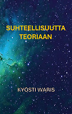 Cover for Suhteellisuutta teoriaan