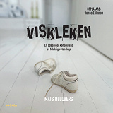 Cover for Viskleken : en ödesdiger konsekvens av felaktig vetenskap