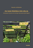 Cover for Du kan påverka din hälsa