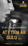Cover for Att tiga är guld ...