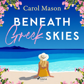 Cover for Beneath Greek Skies: An emotional second-chance island romance