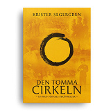 Cover for Den tomma cirkeln: En naiv sökares bekännelser