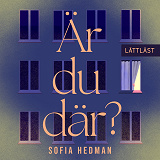 Cover for Är du där? (lättläst)
