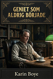 Cover for Geniet som aldrig började