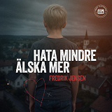 Cover for Hata mindre, älska mer