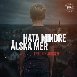 Cover for Hata mindre, älska mer